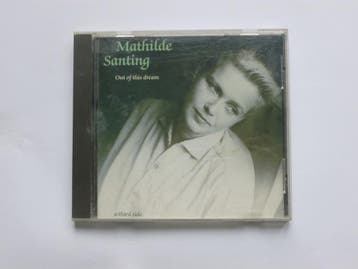 Mathilde Santing - Out of this dream, Cd's en Dvd's, Cd's | Pop, Ophalen of Verzenden, Zo goed als nieuw