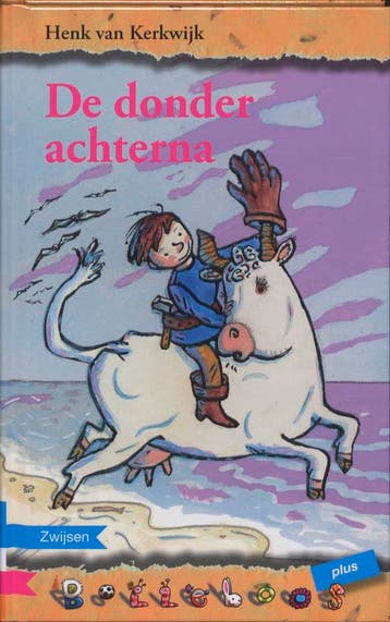 De donder achterna / Bolleboos - Henk van Kerkwijk, Verzenden, Gelezen, Henk van Kerkwijk