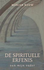 9789463988735 De spirituele erfenis van mijn vader, Verzenden, Nieuw, Marjan Rouw