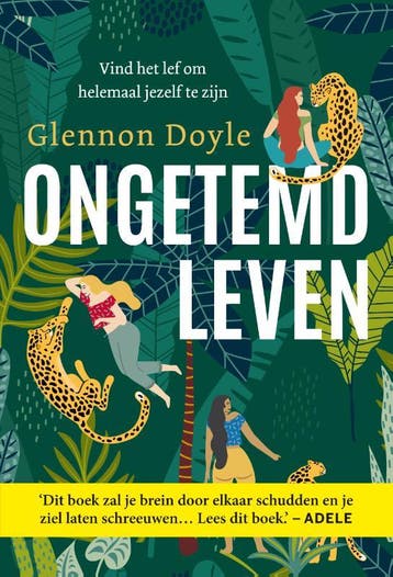 Ongetemd leven - Glennon Doyle 9789021577111, Verzenden, Gelezen, Glennon Doyle