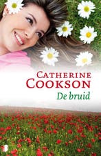 De bruid 9789022567265 Catherine Cookson, Boeken, Romans, Verzenden, Zo goed als nieuw, Catherine Cookson