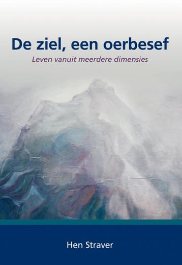 De ziel, een oerbesef - Hen Straver 9789089543219, Verzenden, Gelezen, Hen Straver