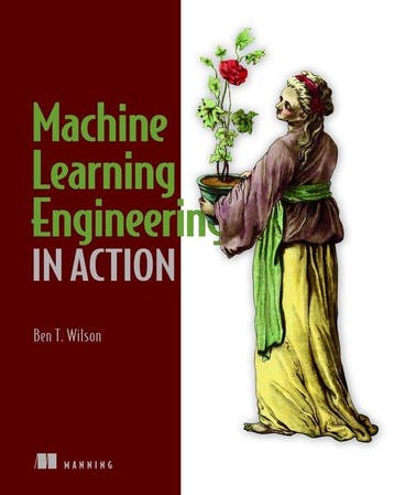 9781617298714 Machine Learning Engineering in Action, Boeken, Studieboeken en Cursussen, Verzenden, Zo goed als nieuw, Ben Wilson