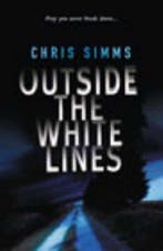 OUTSIDE THE WHITE LINES 9780091795382 Chris Simms, Verzenden, Gelezen, Chris Simms