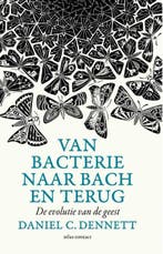 Van bacterie naar Bach en terug | 9789045025827 | Daniel C., Zo goed als nieuw, Daniel C. Dennett