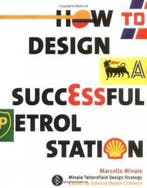 How to Design a Successful Petrol Station 9781861541352, Verzenden, Zo goed als nieuw, Marcello Minale