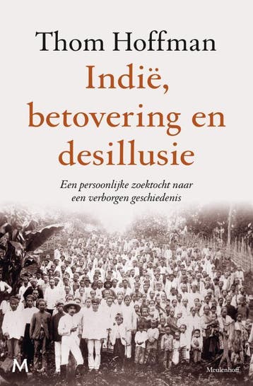 Indië, Betovering En Desillusie | Thom Hoffman | Nieuw, Boeken, Ophalen of Verzenden, Nieuw, Thom Hoffman