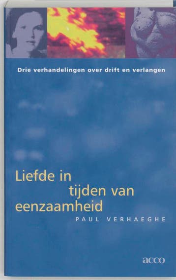 Liefde in tijden van eenzaamheid - Paul Verhaeghe, Boeken, Verzenden, Zo goed als nieuw, Paul Verhaeghe