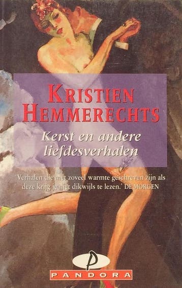 Kerst en andere liefdesverhalen - Kristien Hemmerechts, Boeken, Verzenden, Gelezen, Kristien Hemmerechts