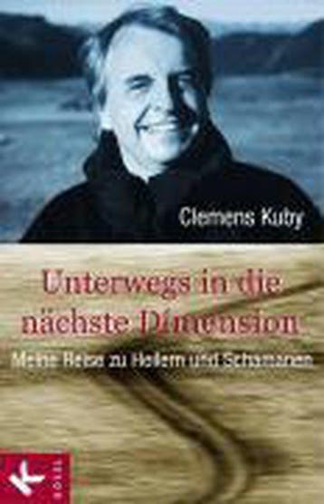 Unterwegs in die nächste Dimension - Clemens Kuby, Verzenden, Gelezen, Clemens Kuby