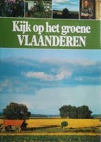 Kijk op het groene Vlaanderen / Kijk op het groene Nederland, Boeken, Verzenden, Gelezen, Waele