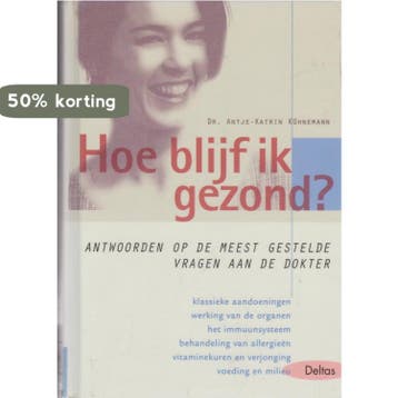 Hoe blijf ik gezond ? - A.-K. Kuhnemann 9789024381043, Verzenden, Zo goed als nieuw, A.-K. Kuhnemann