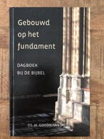 Gebouwd op het fundament 9789033127205 M. Goudriaan, Boeken, Verzenden, Zo goed als nieuw, M. Goudriaan