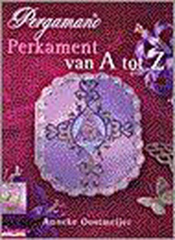PERGAMANO PERKAMENT VAN A TOT Z - A. Oostmeijer, Boeken, Verzenden, Zo goed als nieuw, A. Oostmeijer