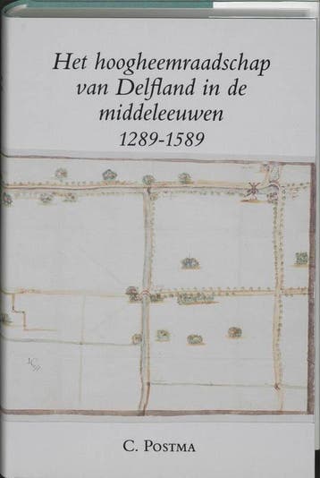 Hoogheemraadschap delfland middeleeuwen 9789065502223 Postma, Verzenden, Gelezen, Postma