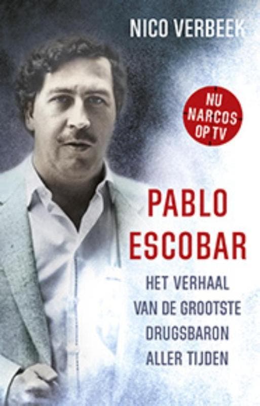 Pablo Escobar 9789024573820 Nico Verbeek, Boeken, Thrillers, Zo goed als nieuw, Verzenden