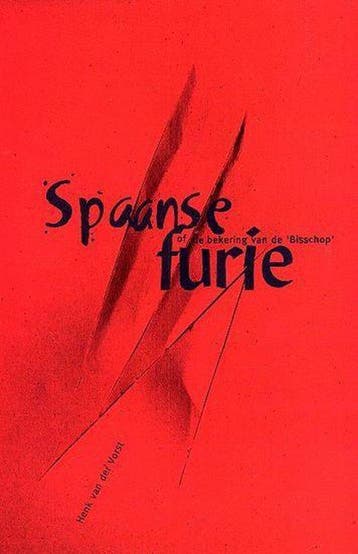Spaanse Furie 9789090165363 H.P.A. van der Vorst, Verzenden, Gelezen, H.P.A. van der Vorst