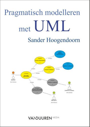 Pragmatisch Modelleren Met Uml Paperbackeditie | Nieuw, Boeken, Ophalen of Verzenden, Nieuw, Sander Hoogendoorn