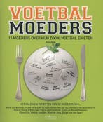 Voetbalmoeders 9789044620290 Diana Kuip, Boeken, Kookboeken, Verzenden, Gelezen, Diana Kuip