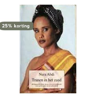 Tranen in het zand - Nura Abdi 9789085193128 Nura Abdi, Verzenden, Gelezen, Nura Abdi