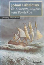 De scheepsjongens van Bontekoe 9789025834609 J. Fabricius, Verzenden, Gelezen, J. Fabricius
