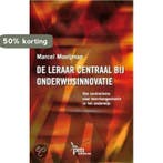De leraar centraal bij onderwijsinnovatie / PM-reeks, Verzenden, Gelezen, M. Mooijman