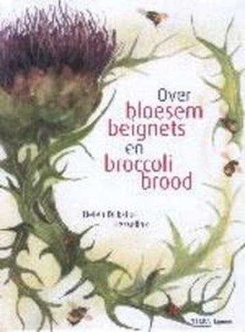 Over Bloesembeignets En Broccolibrood - Bosma, Verzenden, Gelezen