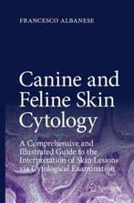 9783319412399 Canine and Feline Skin Cytology, Verzenden, Nieuw, Francesco Albanese