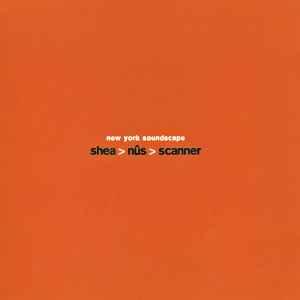 cd - Shea Nus Scanner - Sub Rosa Sessions > New York Sept..., Verzenden, Zo goed als nieuw