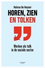 9789401493857 Horen, zien en tolken | Tweedehands, Verzenden, Zo goed als nieuw, Raissa de Keyser