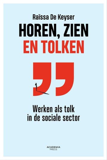 9789401493857 Horen, zien en tolken Raissa de Keyser, Verzenden, Nieuw, Raissa de Keyser