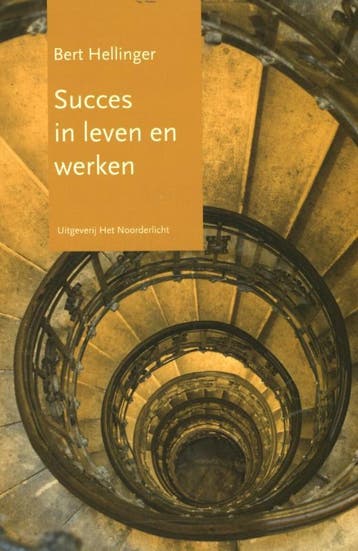 Succes in leven en werken 9789077290163 Bert Hellinger, Verzenden, Zo goed als nieuw, Bert Hellinger