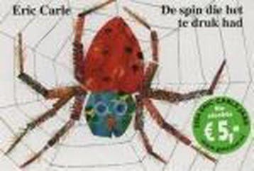 Spin Die Het Te Druk Had - Carle, Verzenden, Gelezen