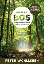 Beleef het bos | 9789024594801 | Peter Wohlleben, Boeken, Zo goed als nieuw, Peter Wohlleben