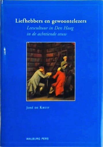 Liefhebbers En Gewoontelezers - De Kruif, Verzenden, Gelezen