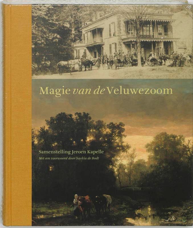 Magie van de Veluwezoom 9789058974709, Boeken, Kunst en Cultuur | Beeldend, Gelezen, Verzenden