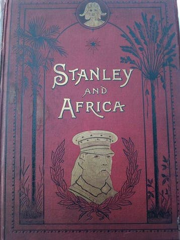 Henry M. Stanley/Eva Hope - Stanley and Africa - 1890