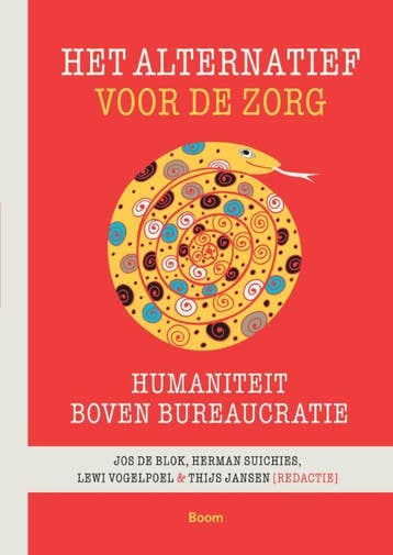 Het alternatief voor de zorg 9789089536365, Verzenden, Zo goed als nieuw