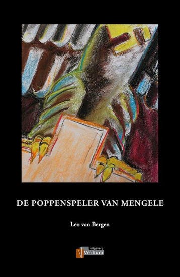 9789493028760 De poppenspeler van Mengele | Tweedehands, Boeken, Verzenden, Zo goed als nieuw, Leo van Bergen