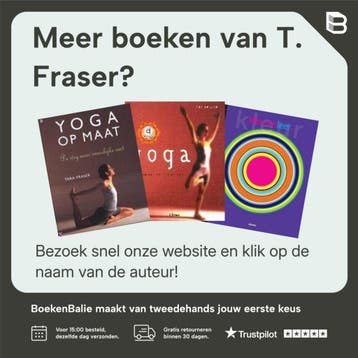 YOGA FEEL GOOD BASISBOEK - T. Fraser 9789044318999, Boeken, Verzenden, Zo goed als nieuw, T. Fraser