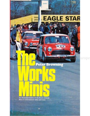 THE WORKS MINI, AN ILLUSTRATED HISTORY OF THE WORKS ENTERED, Nieuw, Author