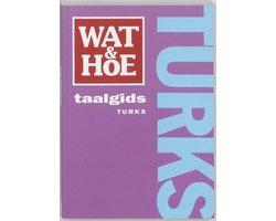 Wat En Hoe Turks Taalgids - Wat En Hoe Turks Taalgids, Ophalen of Verzenden, Nieuw