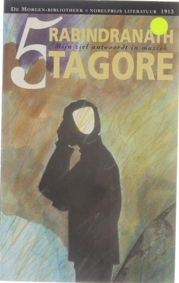 Mijn ziel antwoordt in Muziek - Rabindranath Tagore, Boeken, Verzenden, Gelezen, Rabindranath Tagore