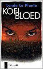 Koel bloed 9789029535700 Lynda la Plante, Verzenden, Gelezen, Lynda la Plante