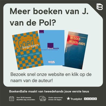 IN GOED NEDERLANDS - J. van de Pol 9789012095150, Boeken, Verzenden, Gelezen, J. van de Pol