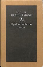 Op dood of leven 9789025333850 M. de Montaigne, Boeken, Verzenden, Gelezen, M. de Montaigne