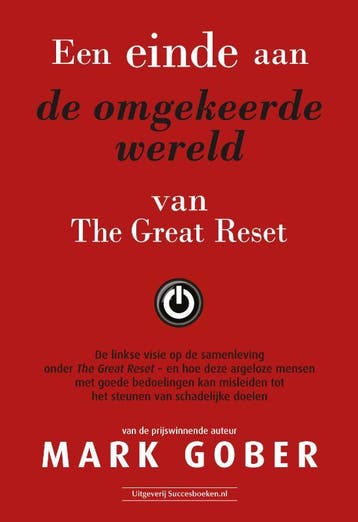 Een Einde Aan De Omgekeerde Wereld Van The Great Reset, Ophalen of Verzenden, Nieuw, Mark Gober