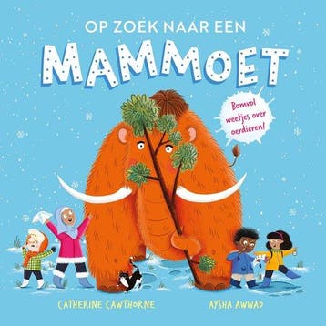 9789464396232 Op zoek naar een - Op zoek naar een mammoet, Verzenden, Nieuw, Catherine Cawthorne