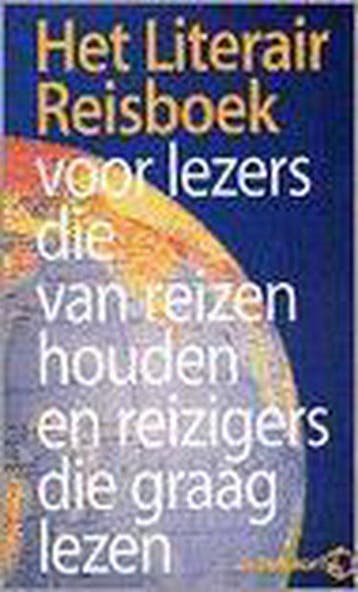 Het literaire reisboek - Nooteboom, Verzenden, Gelezen