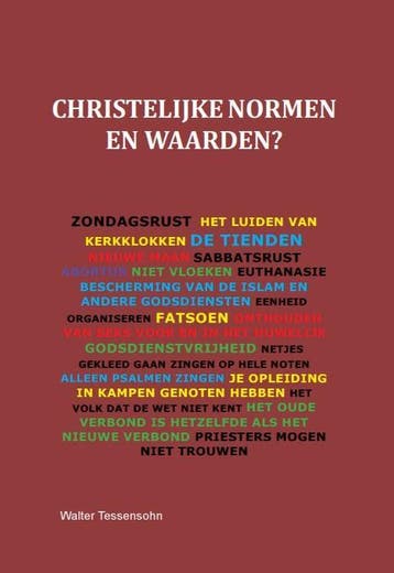 Christelijke normen en waarden? - Walter E. Tessensohn, Boeken, Verzenden, Gelezen, Walter E. Tessensohn